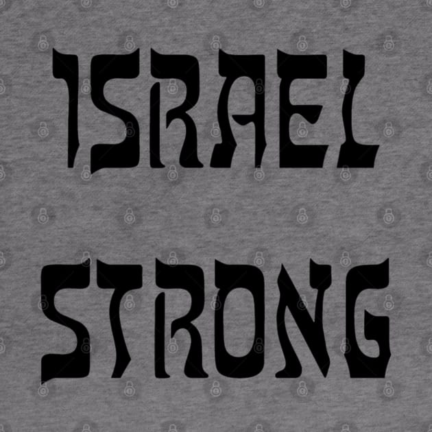 Israel Strong by EphemeraKiosk